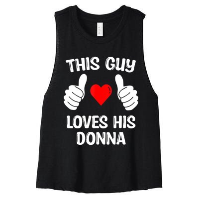 This Guy Loves His Donna Girlfriend Wife Valentine's Day Women's Racerback Cropped Tank