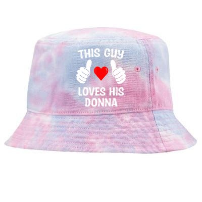 This Guy Loves His Donna Girlfriend Wife Valentine's Day Tie-Dyed Bucket Hat