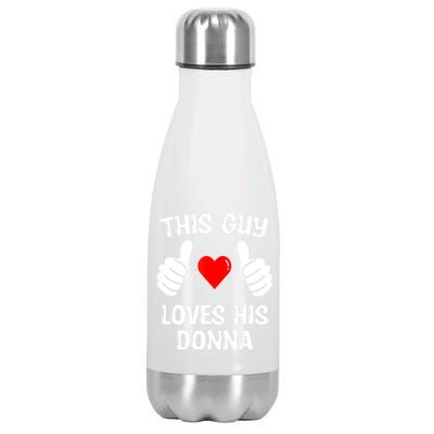 This Guy Loves His Donna Girlfriend Wife Valentine's Day Stainless Steel Insulated Water Bottle