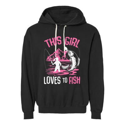 This Girl Loves To Fish Fishing Girl Garment-Dyed Fleece Hoodie