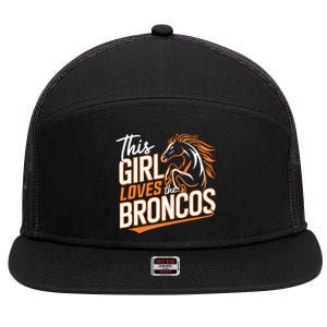 This Girl Loves The Broncos Fan Design For Women 7 Panel Mesh Trucker Snapback Hat