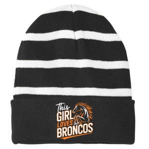 This Girl Loves The Broncos Fan Design For Women Striped Beanie with Solid Band