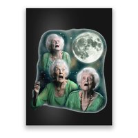 Three Granny Moon 3 Old Ladys Howling Weird Cursed Meme Poster