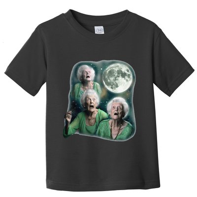 Three Granny Moon 3 Old Ladys Howling Weird Cursed Meme Toddler T-Shirt