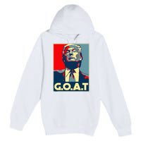 Trump GOAT Middle Finger Election 2024 Republican Poster Premium Pullover Hoodie