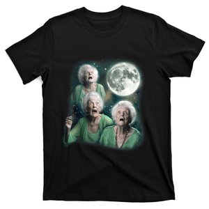 Three Granny Moon 3 Old Ladys Howling Weird Cursed Meme T-Shirt