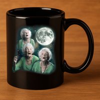 Three Granny Moon 3 Old Ladys Howling Weird Cursed Meme 11oz C Handle Ceramic Mug