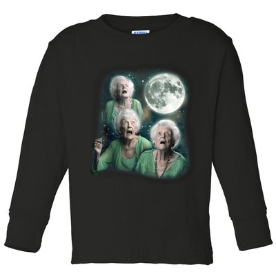 Three Granny Moon 3 Old Ladys Howling Weird Cursed Meme Toddler Long Sleeve Shirt