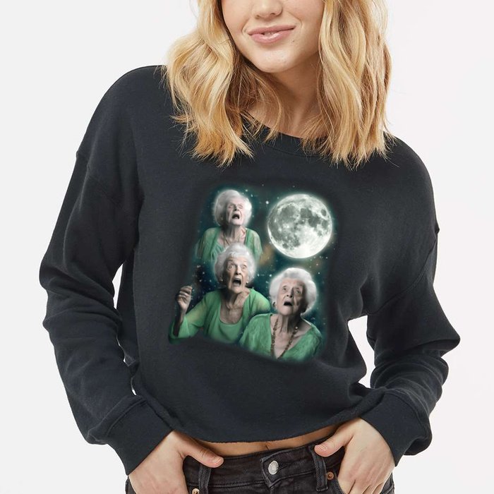 Three Granny Moon 3 Old Ladys Howling Weird Cursed Meme Cropped Pullover Crew