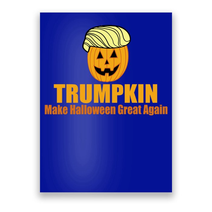 Trumpkin Gift Make Halloween Great Again Gift Funny Trump Maga Gift Poster