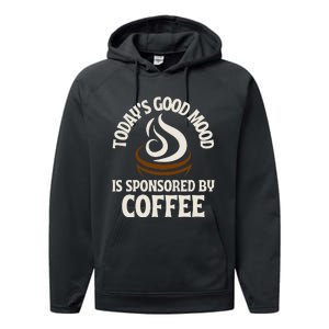 Today’s Good Mood Is Sponsored By Coffee Performance Fleece Hoodie