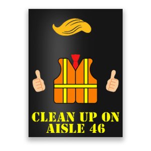 Trump Garbage Man Safety Vest Clean Up On Aisle 46 Trash Poster