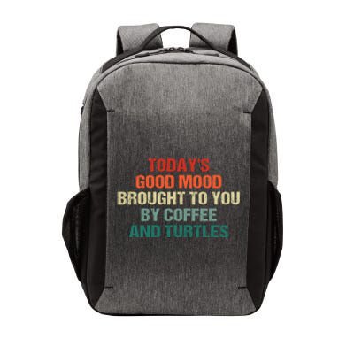 TodayS Good Mood Brought To You By Coffee And Turtles Cool Gift Vector Backpack