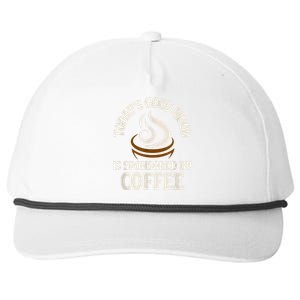 Today’s Good Mood Is Sponsored By Coffee Snapback Five-Panel Rope Hat