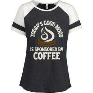 Today’s Good Mood Is Sponsored By Coffee Enza Ladies Jersey Colorblock Tee