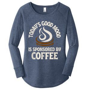 Today’s Good Mood Is Sponsored By Coffee Women's Perfect Tri Tunic Long Sleeve Shirt