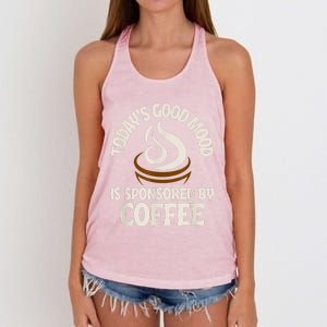 Today’s Good Mood Is Sponsored By Coffee Women's Knotted Racerback Tank