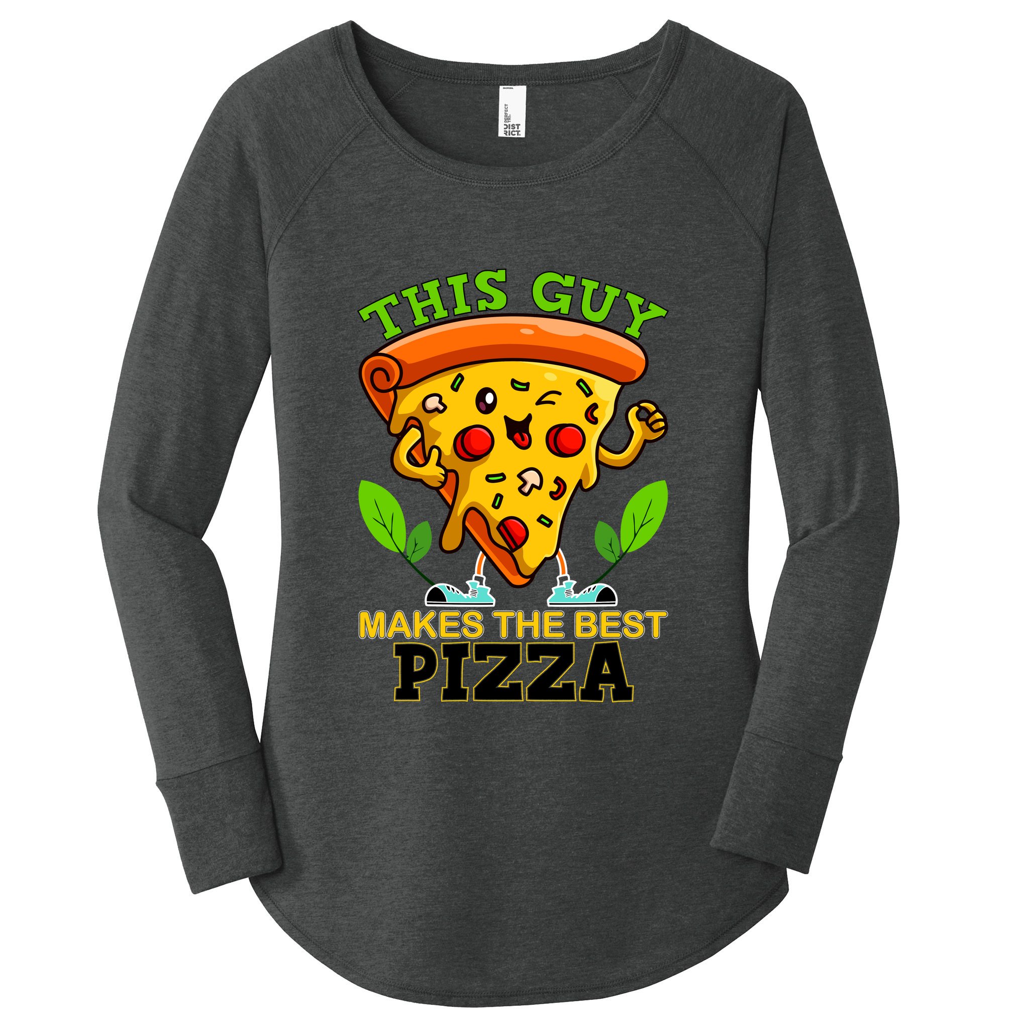 This Guy Makes The Best Pizza Women's Perfect Tri Tunic Long Sleeve Shirt
