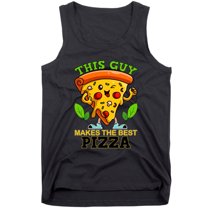 This Guy Makes The Best Pizza Tank Top