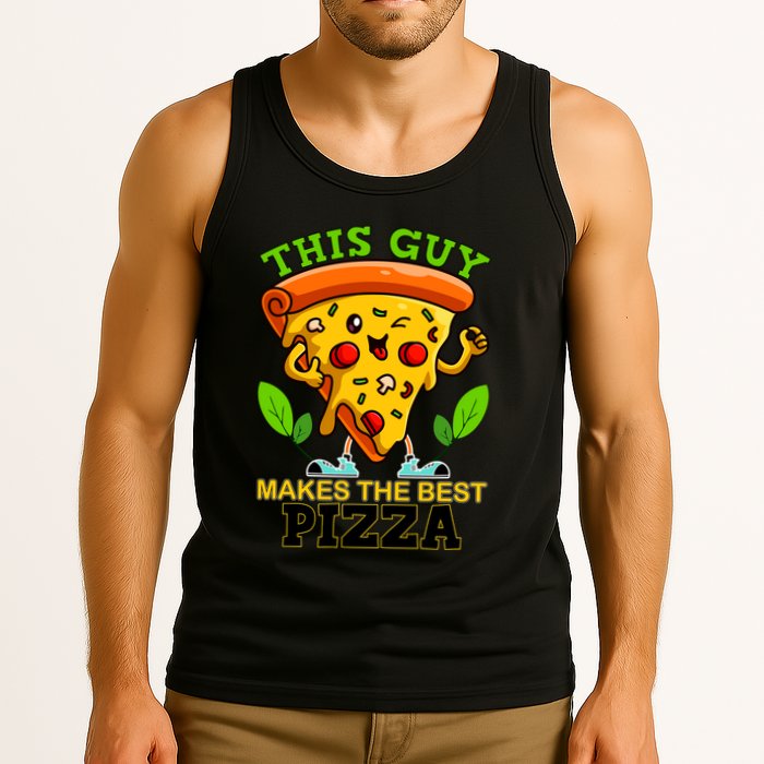 This Guy Makes The Best Pizza Tank Top