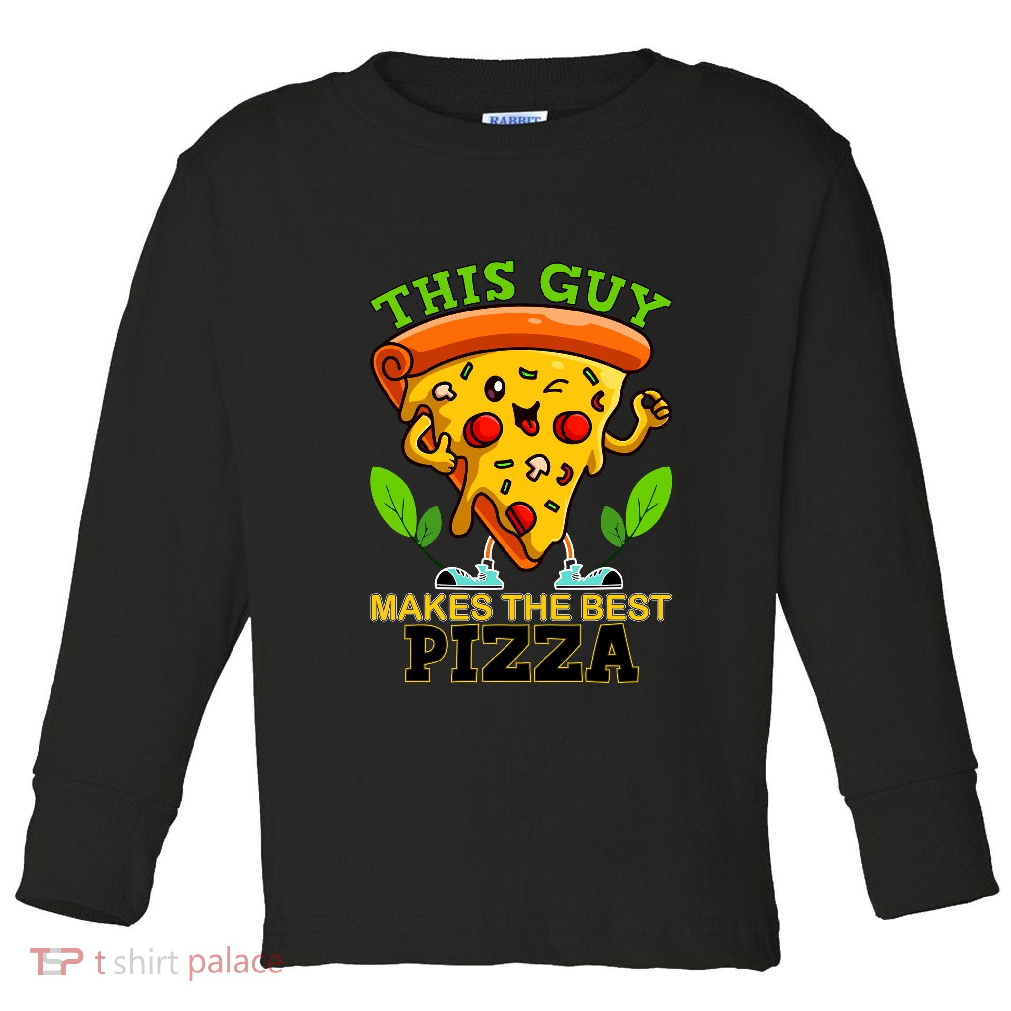 This Guy Makes The Best Pizza Toddler Long Sleeve Shirt