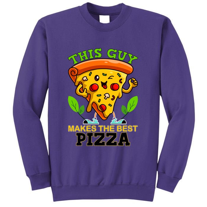 This Guy Makes The Best Pizza Sweatshirt