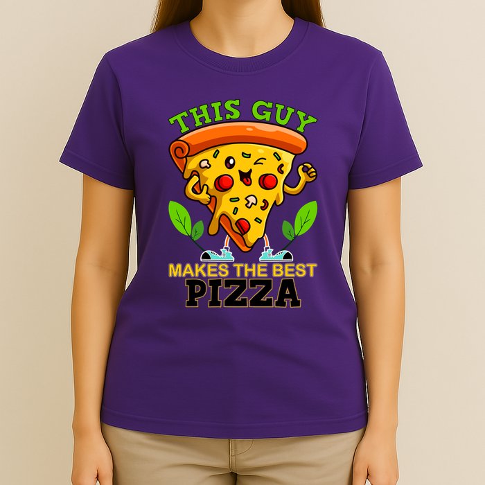 This Guy Makes The Best Pizza T-Shirt