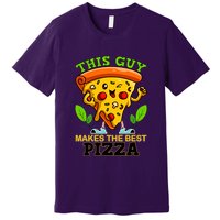 This Guy Makes The Best Pizza Premium T-Shirt