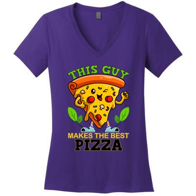 This Guy Makes The Best Pizza Women's V-Neck T-Shirt