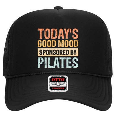 TodayS Good Mood Sponsored By Pilates Cute Gift Trucker Hat