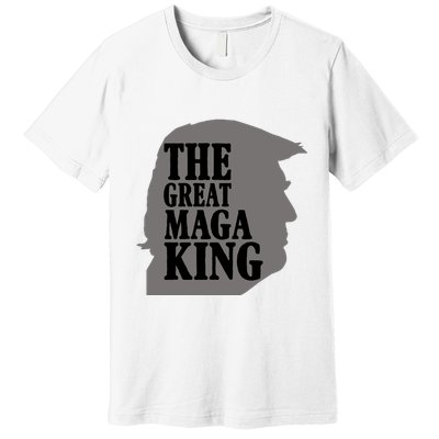 The Great Maga King Donald Trump Premium T-Shirt
