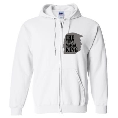 The Great Maga King Donald Trump Full Zip Hoodie