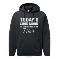 Todays Good Mood Is Sponsored By T.I.T.O.S Performance Fleece Hoodie