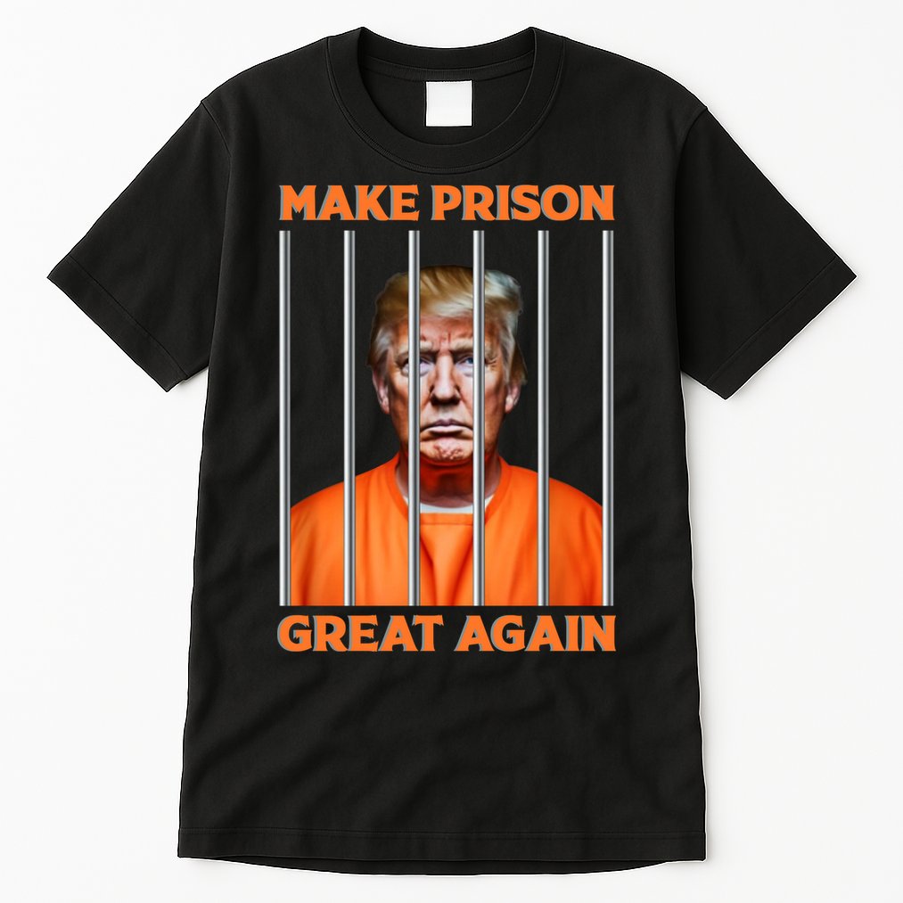 Trump Guilty Make Prison Great Again Donald Trump Tall T-Shirt