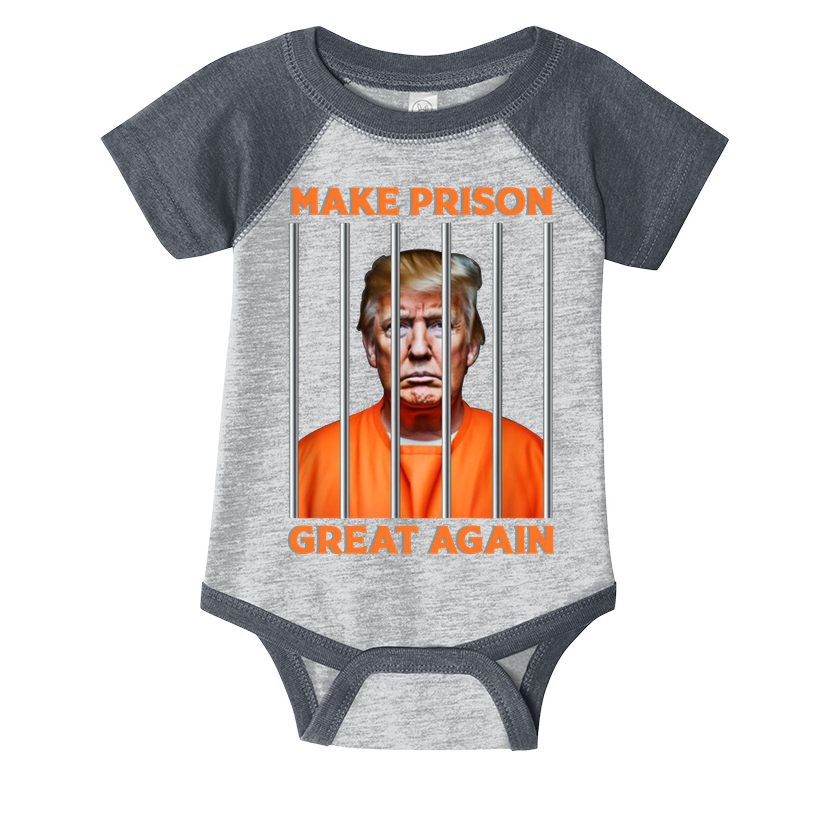 Trump Guilty Make Prison Great Again Donald Trump Infant Baby Jersey Bodysuit