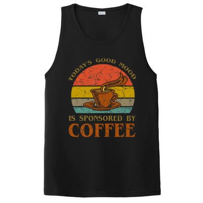 TodayS Good Mood Is Sponsored By Coffee Funny Sayings Gift PosiCharge Competitor Tank