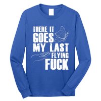 There Goes My Last Flying Fuck Butterfly Gift Funny Sarcastic Gift Long Sleeve Shirt