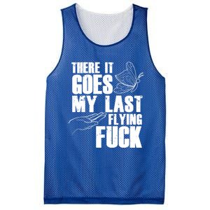 There Goes My Last Flying Fuck Butterfly Gift Funny Sarcastic Gift Mesh Reversible Basketball Jersey Tank