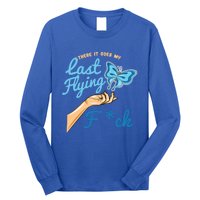 There Goes My Last Flying Fuck Butterfly Meme Gift Long Sleeve Shirt