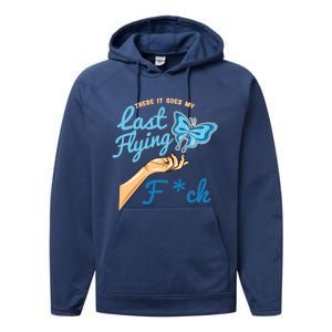 There Goes My Last Flying Fuck Butterfly Meme Gift Performance Fleece Hoodie