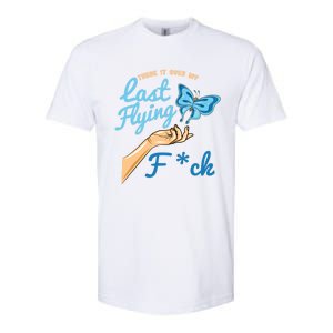 There Goes My Last Flying Fuck Butterfly Meme Gift Softstyle CVC T-Shirt