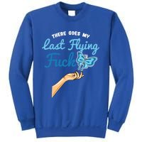 There Goes My Last Flying Fuck Butterfly Meme Funny Gift Sweatshirt