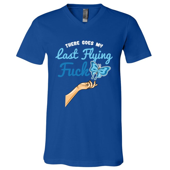 There Goes My Last Flying Fuck Butterfly Meme Funny Gift V-Neck T-Shirt