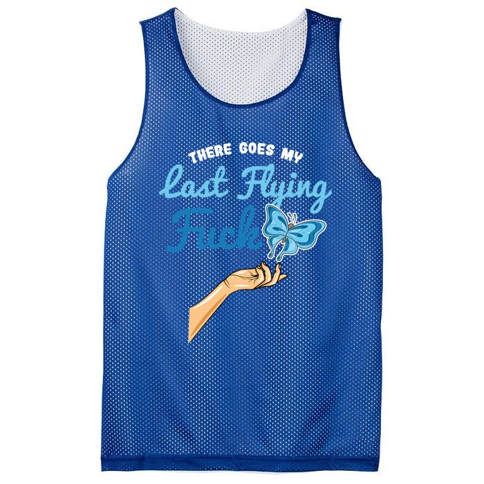 There Goes My Last Flying Fuck Butterfly Meme Funny Gift Mesh Reversible Basketball Jersey Tank