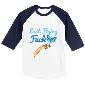 There Goes My Last Flying Fuck Butterfly Meme Funny Gift Baseball Sleeve Shirt