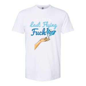 There Goes My Last Flying Fuck Butterfly Meme Funny Gift Softstyle CVC T-Shirt