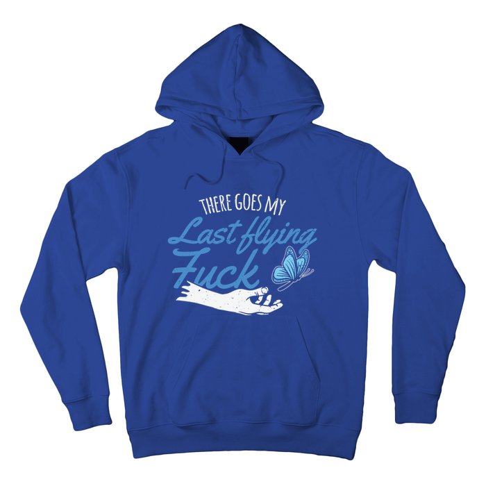 There Goes My Last Flying Fuck Butterfly Zen Gift Hoodie