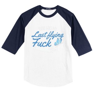 There Goes My Last Flying Fuck Butterfly Zen Gift Baseball Sleeve Shirt