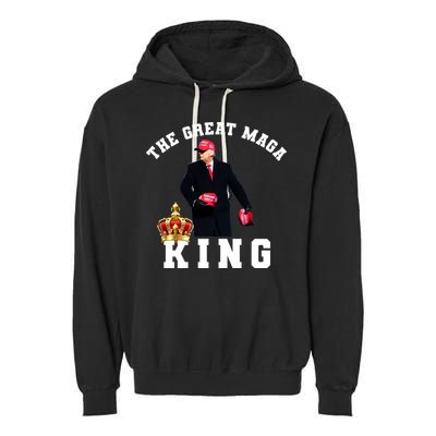 The Great MAGA King Trump 2024 USA Garment-Dyed Fleece Hoodie