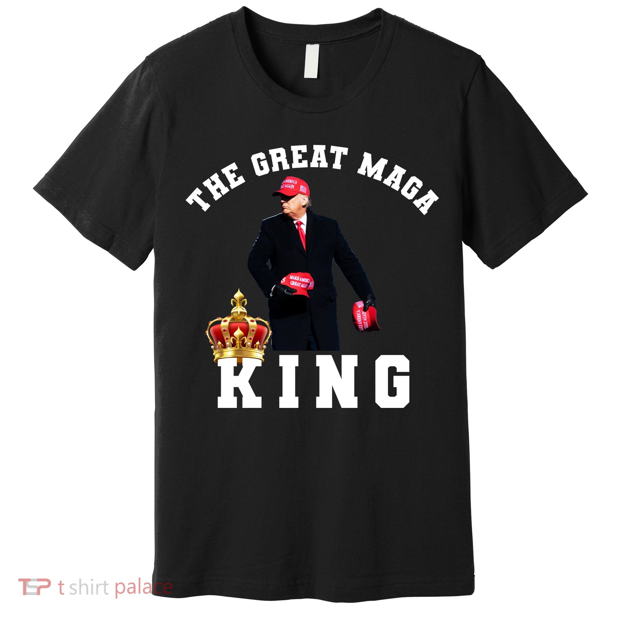 The Great MAGA King Trump 2024 USA Premium T-Shirt